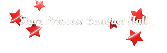 Starz Princess Banquet Hall